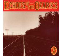 Various - Echoes of the Ozarks, Vol. 2