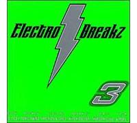 Various - Electro Breakz 3