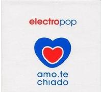 Various - Electropop-Amo.Te Chiado CD