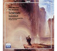 Various - Emil Nikolaus von Reznicek: Schlemihl; Raskolnikoff