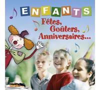 Compilation - Enfants : Fêtes, Goûters, Anniversaires...