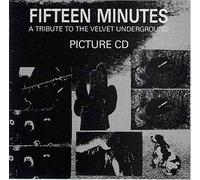 Various - Fifteen Minutes: A Tribute to the Velvet Underground