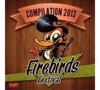 Various Firebirds Festival Compilaton 2013 (CD) (Importación USA)
