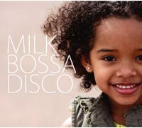 Various [Flavour of Sound] - Milk Bossa Disco