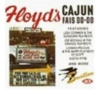 Various - Floyd's Cajun Fais Do