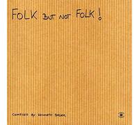 Various - Folk But Not Folk