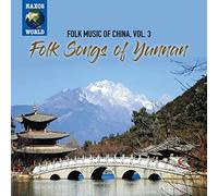 Various - Folk Music of China, Vol.3 - Folk Songs of Yunnan