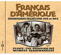 Various - France: Une Anthologie - Francais d'Amerique 1928-2004