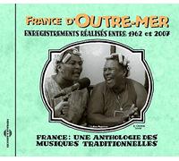 Various - France: Une Anthologie - France d'Outre-Mer 1962-2007