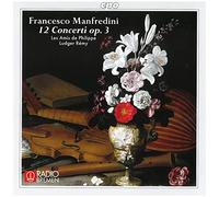 Various - Francesco Manfredini: 12 Concerti, Op. 3