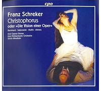 Various - Franz Schreker: Christophorus oder "Die Vision einer Oper"