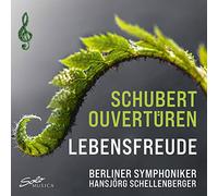 Berliner Symphoniker - Franz Schubert: Lebensfreude