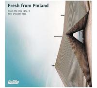 Varios – Fresh From Finland - Now's The Time, Vol 4. Best of Suomi Jazz