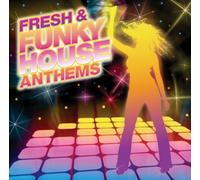 Various - Fresh Funky House Anthems