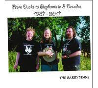 Various - From Ducks To Elephants 1987-2017 - The Barry Years