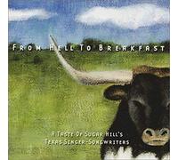 Various - From Hell To Breakfast: A Taste Of Sugar Hill's Texas Singer - Songwriters