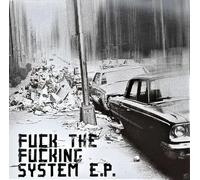Various - Fuck The Fucking System E.P.