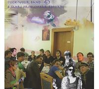Various - Fuck Your Band-4 Jahre Problembr Rec. [Import]