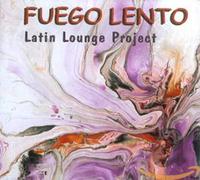 Various - Fuego Lento-Latin Lounge Project