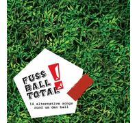 Various - Fussball Total!-14 Alternative Songs Rund Um Den