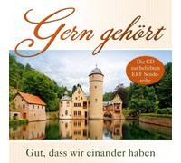 Various - Gern gehört - Gut, dass wir einander haben