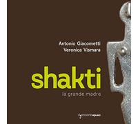 Various - Giacometti: Shakti, la grande madre