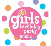 Various - Girls Birthday Party Music