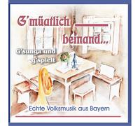 Various - Gmüatlich Beinand - Gsunga und gspielt - Echte Volksmusik aus Bayern (Stubenmusik, Saitenmusik, Harfe ..)