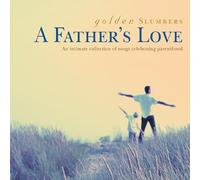 Various Artists - Golden Slumbers: A Father's Love