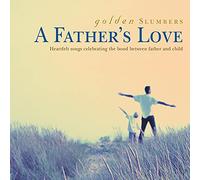 Various - Golden Slumbers: A Father's Love