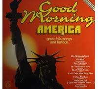 Various, - Good Morning America - Great Folk-Songs And Ballads - K-Tel - TG 1223