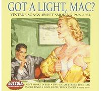 Various - Got a Light Mac: Vintage Songs About Smoking 1926-1954