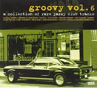 Various - Groovy Vol.6 - Rare jazzy club tracks
