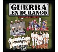Various - Guerra En Durango: De Bandas Show