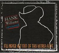 Various - Hank Williams Revisited-I'Ll Never Get Out of This
