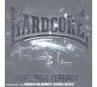Various - Hardcore - The 2004 Yearmix