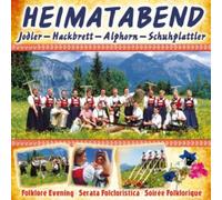 Various - Heimatabend; Jodler; Hackbrett; Schuhplattler; Alphorn; Edelweiss; Bergvagabunden; Tölzer Schützenmarsch; Bergknappentanz; Schellentanz; Erzherzog Johann Jodler; Boarisch getanzt und geplattelt;