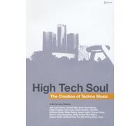 Various - High Tech Soul - The Creation Of Techno Music [Alemania] [DVD]