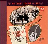 Various - Hillbilly Boogie & Jive Vol 5 - So Tired Of Crying