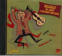 Various - Hillbilly Bop, Boogie & The Honky Tonk Blues - Volume 6 1960-1961