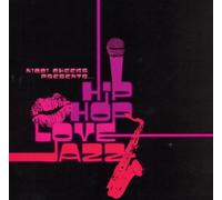 Various - Hip Hop Love Jazz: Nicci Cheeks Presents