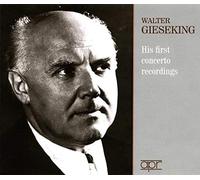 Walter Gieseking : Ses premiers enregistrements de concertos, vol. 1-3.