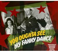 Various - History - You Oughta See My Fanny Dance