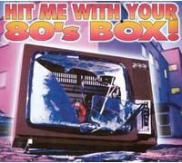 Various - Hit Me With Your 80's Box