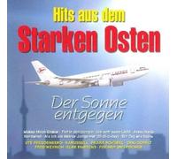 Various - Hits aus dem Starken Osten - Der Sonne entgegen
