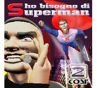 various - ho bisogno di superman