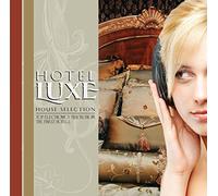 Various - Hotel Luxe