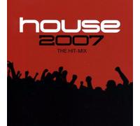 Various - House 2007-the Hit Mix
