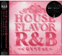 Various - House Flavor R & B Crystal [Import]