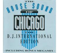 Various - House Sound of Chicago-The DJ International Edition